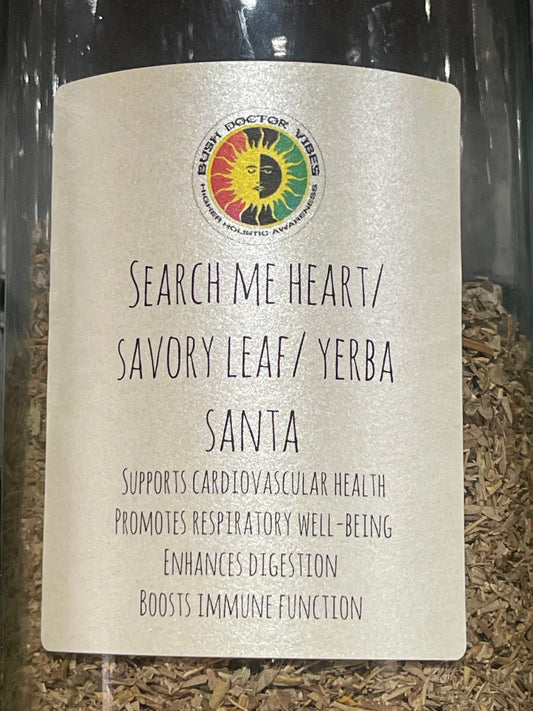 Search me Heart/ Savory leaf/ Yerba Santa